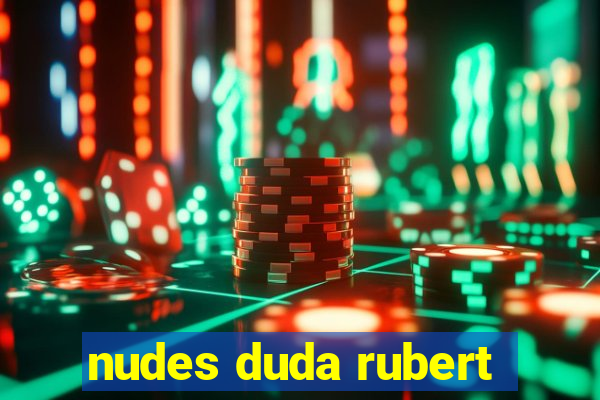 nudes duda rubert